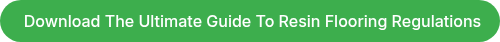 Download The Ultimate Guide To Resin Flooring Regulations